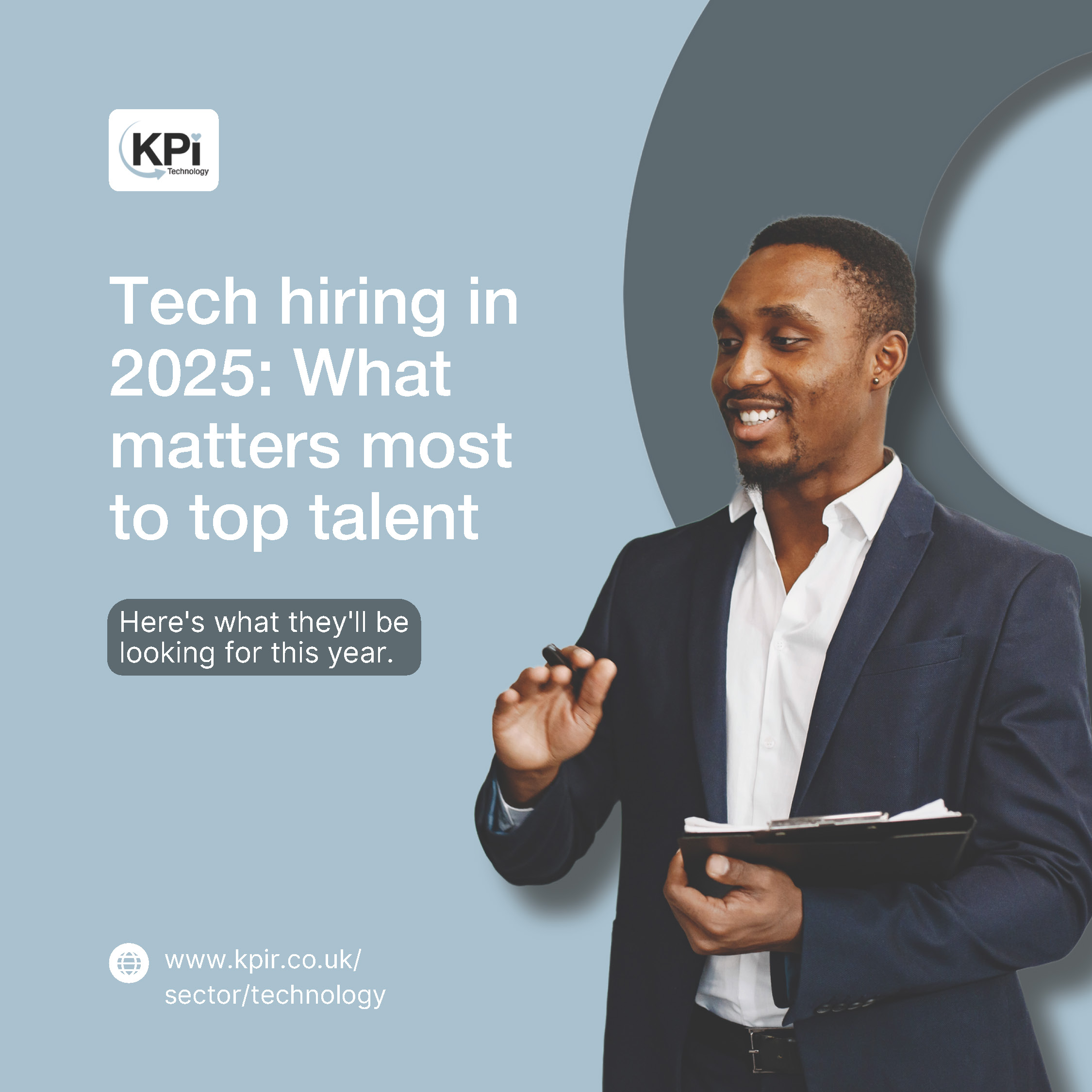 KPI Technology - What top tech talent will be looking for in 2025